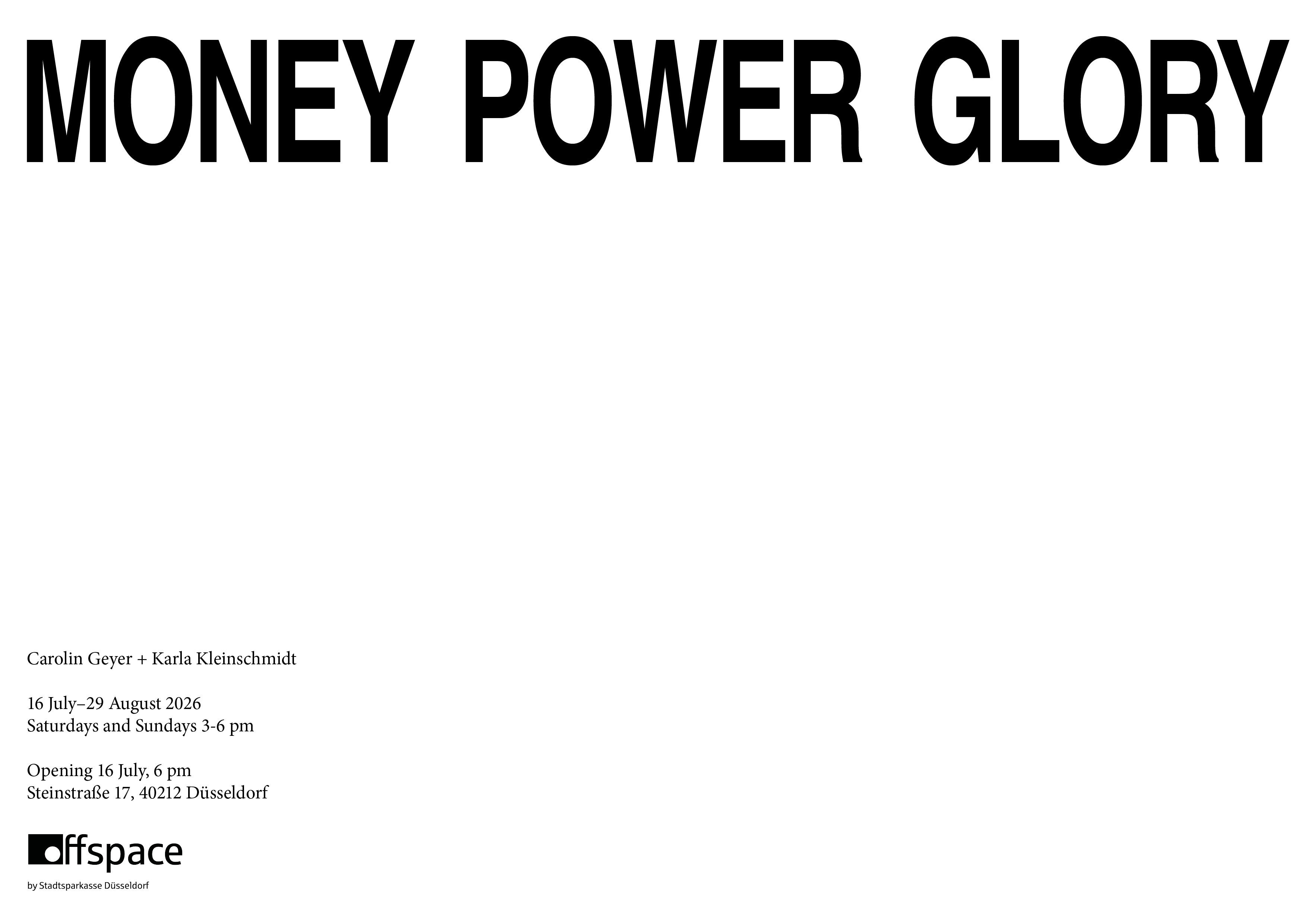 Flyer zur Ausstellung MONEY POWER GLORY, Off Space Düsseldorf, 2026