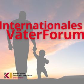 Text: Internationales Väterforum; Bild: Vater hält Kind an der Hand; Hintergrund: Sonnenuntergang.