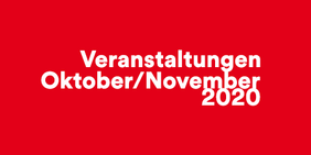 Veranstaltungen Oktober/November 2020
