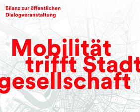 Grafik zum Dialog Mobilitätsplan D unter der Überschrift "Mobilität trifft Stadtgesellschaft". Grafik: Amt für Kommunikation