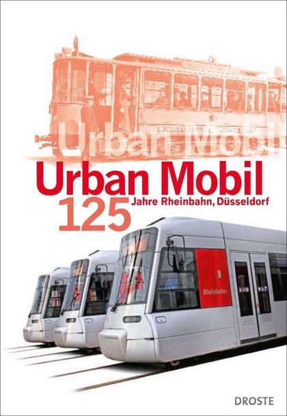 Herausgeber: Anna, Susanne / Kortländer, Bernd Titel: Urban mobil. 125 Jahre Rheinbahn Düsseldorf Erscheinungsjahr: 2021 Verlag: Droste Verlag Verlagsort: Düsseldorf ISBN: 978-3-7700-2324-0 Preis: 25,00 Euro