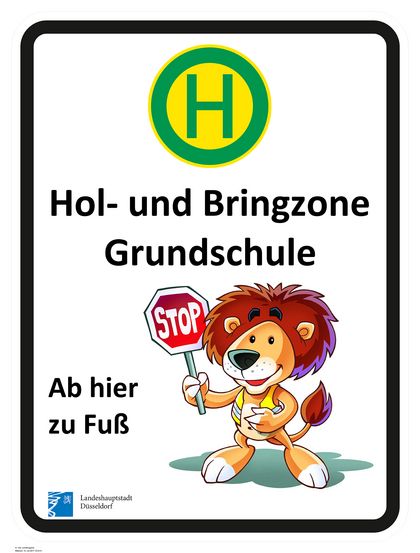 Vertikales Schild mit „H“-Symbol, der Überschrift „Hol- und Bringzone“, einer Löwen-Grafik mit Stoppschild sowie dem Hinweis „Ab hier zu Fuß“ und dem Logo der Landeshauptstadt Düsseldorf