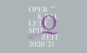 Oper und Ballett am Rhein - Spielzeit 2020/21 - September bis Dezember