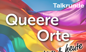 Regenbogenflagge mit Aufschrift Queere Orte