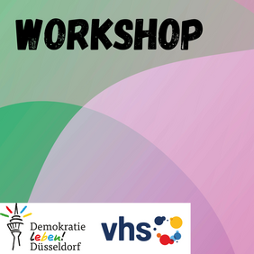 Workshop: VHS und Demokratie Leben!
