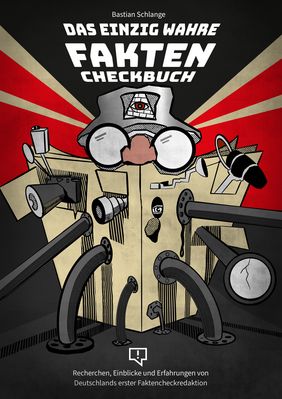 Faktencheckbuch-Cover ©Bastian Schlange